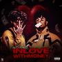 InLoveWithMoney (feat. Mhadi G) [Explicit]