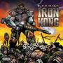 Iron Kong (Explicit)