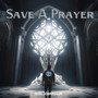 Save A prayer