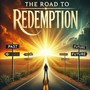 The Road to Redemption