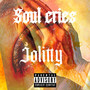 Soul Cries (Explicit)