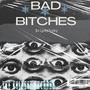 Bad *****es (Explicit)