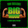 B!G M00D! (feat. NishaBRaw & TooShay) [Explicit]