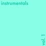 Instrumentals, Vol. 1