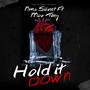 Hold It Down (feat. Moe tiny)