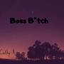 Boss ***** (Explicit)