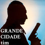 Grande Cidade