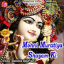 Mohni Muratiya Shayam Ki