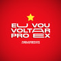 Eu Vou Voltar Pro Ex