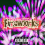 Fireworks (Explicit)