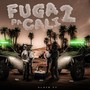 Fuga Pa Cali 2 (Explicit)