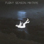 FLØNY SEASON: mixtape (Explicit)