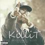 Killit (feat. Biszy Allstate) [Explicit]