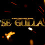 Se Guilla (Remix) [Explicit]