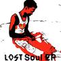 Lost Soul Ep (Explicit)