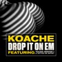 Drop It on 'Em (feat. Young Reefer J & Tattoo da Artist) - Single [Explicit]