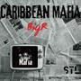 Caribbean Mafia (Explicit)