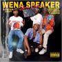 Wena Speaker (feat. Jaivi no Loster, Passion Wavy & GqomKiid)