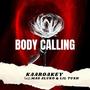 Body Calling (feat. Mas Aluko & Lil Tush)