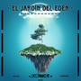 El Jardin del Eden (Explicit)