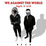 We Against The World (Explicit)