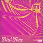 Dial Tone (Explicit)