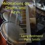 Meditations on Drums and Keys