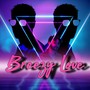 Breezy Love (feat. J.P.) [Explicit]