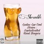 Ladies Luv Cool Skram: Sophisticated Hood Boogers (Explicit)