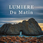 Lumière du Matin