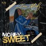 Money Sweet