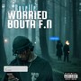 Worried Bouta FN (Explicit)