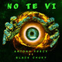 No Te Vi (Explicit)