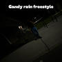 Candy rain Freestyle (Explicit)