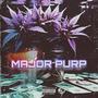 Major Purp (Explicit)