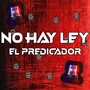 NO HAY LEY (Remix)