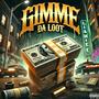 GIMMIE DA LOOT (Explicit)