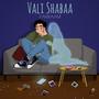 Vali Shabaa (Explicit)