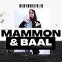 Mammon & Baal (Explicit)