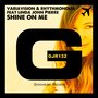 Shine on Me