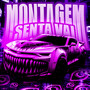 MONTAGEM SENTA VAI