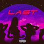 Last (feat. TrellyTrell) [Explicit]