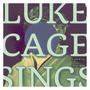 Luke Cage Sings (Explicit)