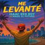 Me levanté (feat. Magic El Futuro)