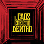 Il Caos Che C'ho Dentro (Explicit)