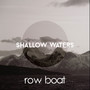 Shallow Waters