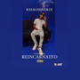 REINCARNATED (Explicit)