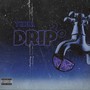 Drip 2.0 (Explicit)