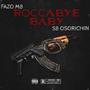 Roccabye Baby (Explicit)