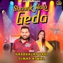 Shaunk Wala Geda